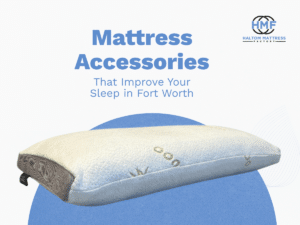 mattress accessories in Fort Worth