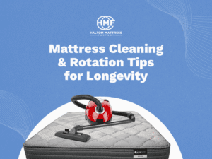 Mattress Cleaning and Rotation Tips